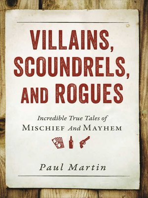 cover image of Villains, Scoundrels, and Rogues